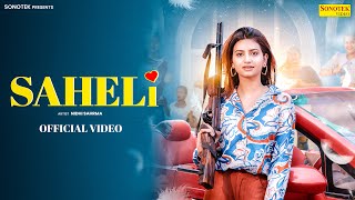 Saheli  Official Song  Nidhi Sharma  Shiva Choudhry  Haryanvi Song  New Haryanavi Song [upl. by Ttenyl]