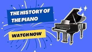 The History Of The Piano [upl. by Kieran281]