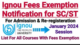 Ignou Fees Exemption For SC  ST Students  For Jan 2024 Admission amp Reregisteration [upl. by Dixon]