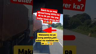 ito ang dahilan kaya wala nang dahilan para mag abroad ka pa pag trailer truck driver ka 💪😱🥵 shorts [upl. by Sotos551]