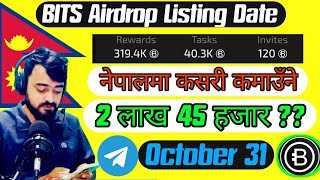 BITS Telegram Airdrop  listing Date fixed  How to earn money free  how to withdraw Bits Airdrops [upl. by Jovita]