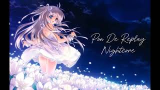 Nightcore  Pon De Replay [upl. by Eahsat]