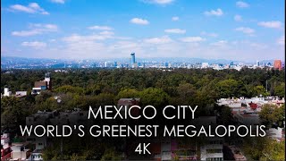 MEXICO CITY  WORLDS GREENEST MEGALOPOLIS [upl. by Aihseyt]