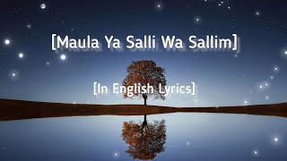 Most Beautiful Nasheed Maula Ya Salli Wa Sallim With English Subtitles SlowedReverb [upl. by Abell764]