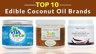 10 Best Edible Coconut Oil Brands [upl. by Adnotal]