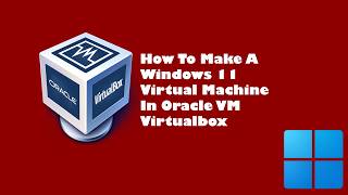 How To Create a Windows Virtual Machine in Virtual Box [upl. by Held]