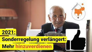 Auch 2021 Nahezu unbegrenzt neben der Rente hinzuverdienen [upl. by Indyc370]