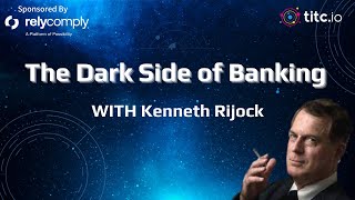 The Dark Side of Banking with Kenneth Rijock financialcrime moneylaundering [upl. by Harrow966]