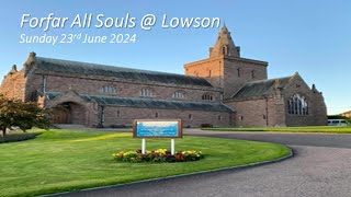 Forfar All Souls  Lowson  Sunday 23rd June 2024 [upl. by Hembree]