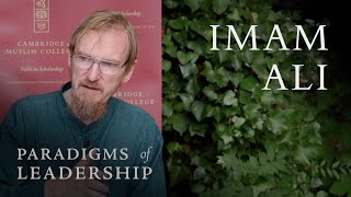 Imam Ali ra – Abdal Hakim Murad Paradigms of Leadership [upl. by Alphard]