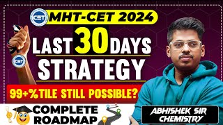 MHTCET Last 30Days Strategy  EXAM KI TAIYAARI Abhishek Sir Chemistry asc [upl. by Jamesy539]