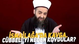 İsmailağada Kavga Cübbeliyi Neden Kovdular [upl. by Saddler]