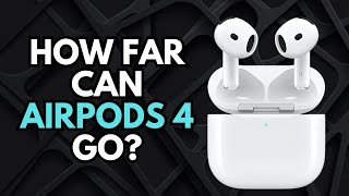 How Far Can AirPods 4 Go Bluetooth Range Explained [upl. by Yrehcaz554]