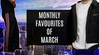 Monthly Favourites of March  Supreme Needles Dickies  Mens Fashion  VerdugoVibes [upl. by Rodie]