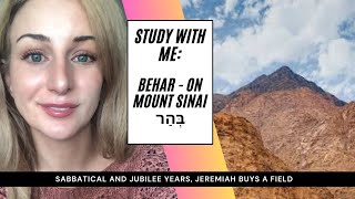 32 Behar Torah Portion Study Parshat  On Mount Sinai בְּהַר  The Sabbatical amp Jubilee Years [upl. by Aisset305]