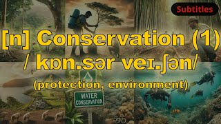 n Conservation meaning protection environment with 5 examples [upl. by Nahtnhoj]