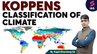 Koppens Classification of climate  Geography for UPSC  Kapil Bhardwaj  UPSC Preparation  UPSC [upl. by Coonan]