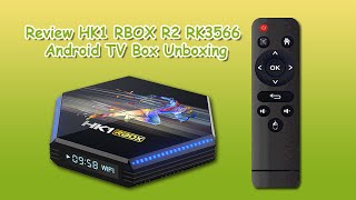 Review HK1 RBOX R2 RK3566 Android TV Box Unboxing [upl. by Eenhat793]