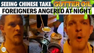 Foreigners Angered Upon Seeing Chinese Extract Gutter Oil on Streets at Night [upl. by Oiracam]