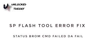 BROMCMDDAFAILED quotSP FLASHTOOL ERROR SOLVED 100 [upl. by Eraste]