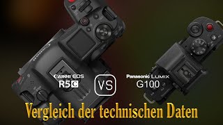 Canon EOS R5C vs Panasonic Lumix G100 Ein Vergleich der technischen Daten [upl. by Terence]