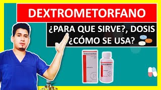 💊 DEXTROMETORFANO JARABE PARA QUE SIRVE  Dextrometorfano jarabe Dosis para adultos y Niños [upl. by Leinahtan832]