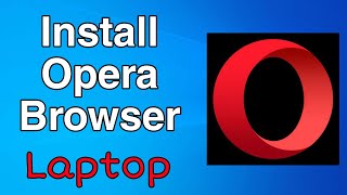 How to install opera browser in windows 10 [upl. by Atnoled]