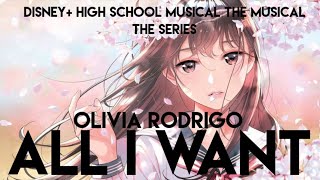 Nightcore All I Want  Olivia Rodrigo from HSMTMTS Lyrics [upl. by Buehrer]