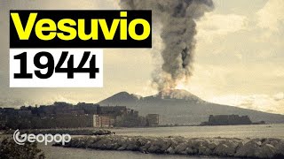 Eruzione del Vesuvio del 1944 la ricostruzione dellultimo evento eruttivo [upl. by Asiole]