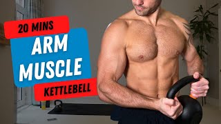 KETTLEBELL ARMS WORKOUT to BUILD MUSCLE  20 Mins  One Kettlebell Only [upl. by Steddman]