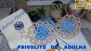 Frivolitè de Agulha Desing Floral [upl. by Nezah]