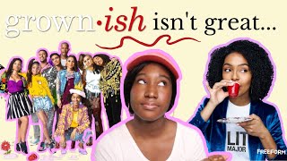 why grownish isnt great [upl. by Arraeis]