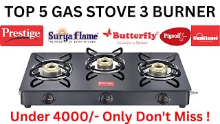 Best 3 Burner Gas Stove In India 2023 ⚡ Best Gas Chulha In Just Rs 3000 to 4000 DONT MISS [upl. by Hevak]