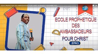 ECOLE PROPHETIQUE DES AMBASSADEURS POUR CHRIST DE MARDI 30 07  2024 [upl. by Alisan]