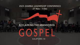 2023 Zambia Leadership Conference Register Now [upl. by Gillead]