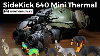 Armasight Sidekick 640 Mini Thermal  Review  SEE LIKE THE PREDATOR [upl. by Bassett]