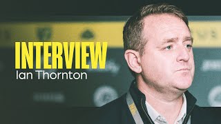 COMMUNITY SPORTS FOUNDATION CEO IAN THORNTON TALKS RELATIONSHIP WITH NORWICH CITY [upl. by Laughry]