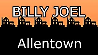 BILLY JOEL  Allentown Lyric Video [upl. by Eesdnyl]