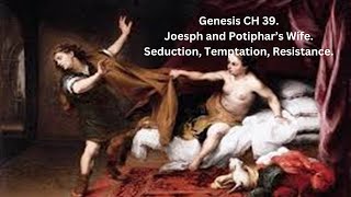 Joseph and Potiphars Wife Seduction Temptation Resistance Prison Faith and Victory Genesis 39 [upl. by Rafaela]