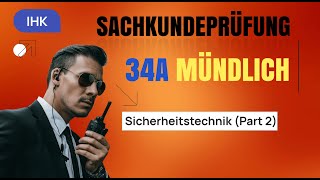 Sachkundeprüfung 34a Mündliche Prüfung Sicherheitstechnik Part 02 [upl. by Atinauj100]