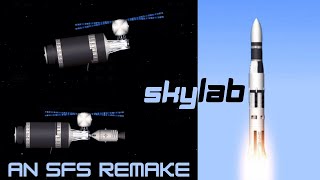 Skylab An SFS Remake [upl. by Assirat678]