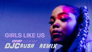 Zoe Wees  Girls Like Us DJCrush Remix [upl. by Dupuy]