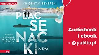 Plac Senacki 6 PM Vincent V Severski Audiobook PL [upl. by Irwinn]