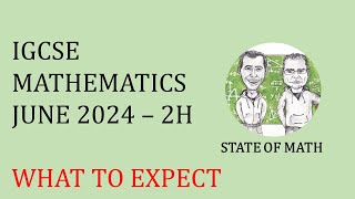 IGCSE Mathematics June 2024  4MA12H  What to Expect [upl. by Alia]