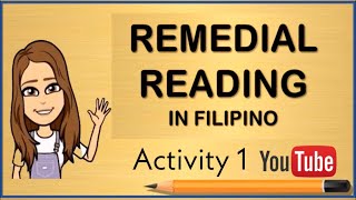 Remedial Reading in Filipino Grade 1Mabilis na Pamamaraan sa PagbabasaActivity1 [upl. by Eixirt]