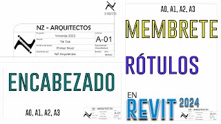 MEMBRETE  ENCABEZADO  RÓTULO  Revit 2024  Crea y modifica tu propio Diseño 🖊 [upl. by Opalina]