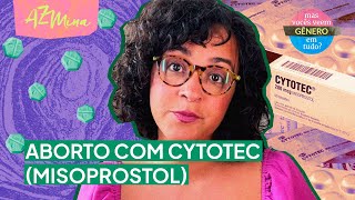 Aborto e Cytotec como funciona e quais os mitos [upl. by Netsruk66]