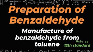 preparation of Benzaldehydemanufacture of benzaldehyde from tolueneunit1212th standard [upl. by Anyalram820]