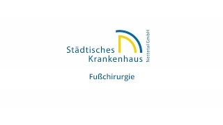 Städtisches Krankenhaus Nettetal GmbH  Fußchirurgie [upl. by Kimmi694]