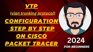 How to configure VTP  Vlan Trunking Protocol  on Cisco Switches Packet Tracer  2024 [upl. by Annuahsal675]